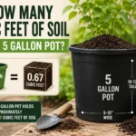 how many cubic feet of soil for 5 gallon pot