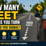 how many feet before you turn should you signal